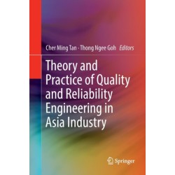 Theory and Practice of Quality and Reliability Engineering in Asia Industry