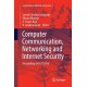 Computer Communication, Networking and Internet Security: Proceedings of IC3T 2016