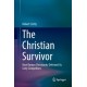 The Christian Survivor: How Roman Christianity Defeated Its Early Competitors
