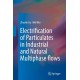 Electrification of Particulates in Industrial and Natural Multiphase flows