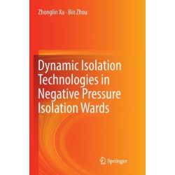 Dynamic Isolation Technologies in Negative Pressure Isolation Wards