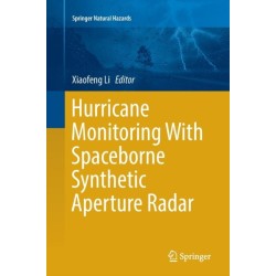 Hurricane Monitoring With Spaceborne Synthetic Aperture Radar
