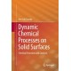 Dynamic Chemical Processes on Solid Surfaces: Chemical Reactions and Catalysis