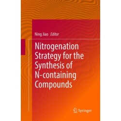 Nitrogenation Strategy for the Synthesis of N-containing Compounds