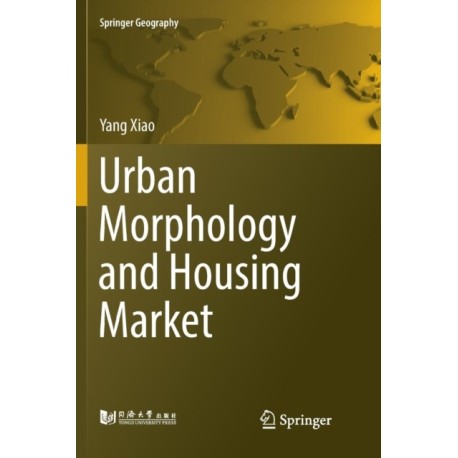 Urban Morphology and Housing Market
