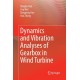 Dynamics and Vibration Analyses of Gearbox in Wind Turbine