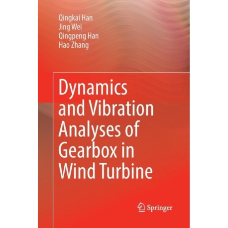 Dynamics and Vibration Analyses of Gearbox in Wind Turbine