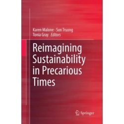 Reimagining Sustainability in Precarious Times