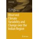 Observed Climate Variability and Change over the Indian Region