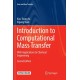 Introduction to Computational Mass Transfer: With Applications to Chemical Engineering