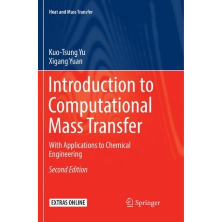 Introduction to Computational Mass Transfer: With Applications to Chemical Engineering
