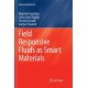 Field Responsive Fluids as Smart Materials