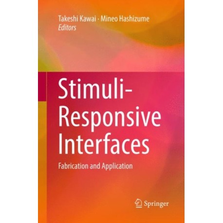 Stimuli-Responsive Interfaces: Fabrication and Application