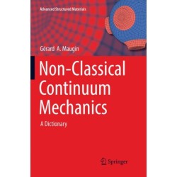Non-Classical Continuum Mechanics: A Dictionary