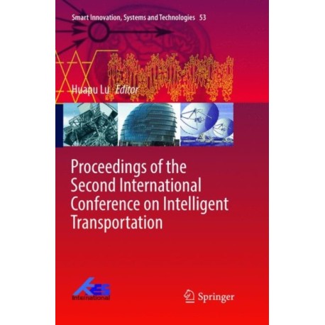 Proceedings of the Second International Conference on Intelligent Transportation