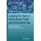 Judging the State in International Trade and Investment Law: Sovereignty Modern, the Law and the Economics