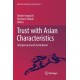 Trust with Asian Characteristics: Interpersonal and Institutional