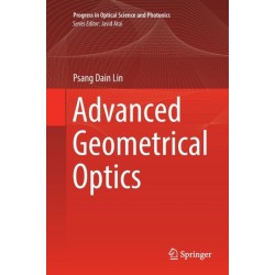 Advanced Geometrical Optics