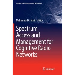 Spectrum Access and Management for Cognitive Radio Networks