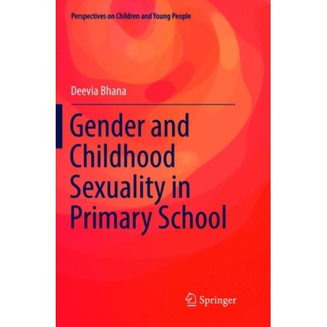 Gender and Childhood Sexuality in Primary School