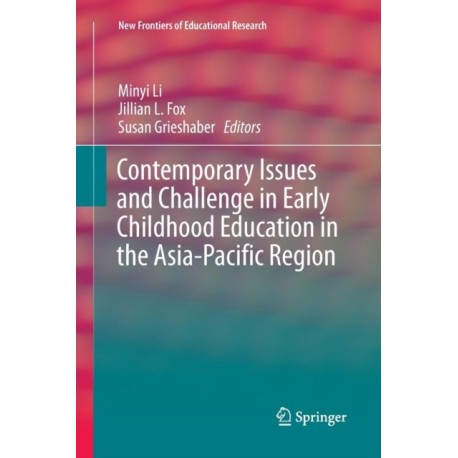 Contemporary Issues and Challenge in Early Childhood Education in the Asia-Pacific Region
