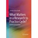 What Matters in a Research to Practice Cycle?: Teachers as Researchers