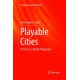 Playable Cities: The City as a Digital Playground