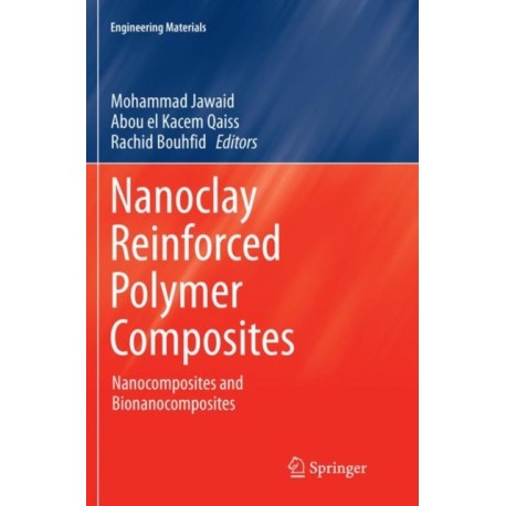 Nanoclay Reinforced Polymer Composites: Nanocomposites and Bionanocomposites