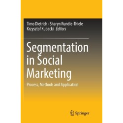 Segmentation in Social Marketing: Process, Methods and Application