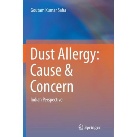 Dust Allergy: Cause & Concern: Indian Perspective