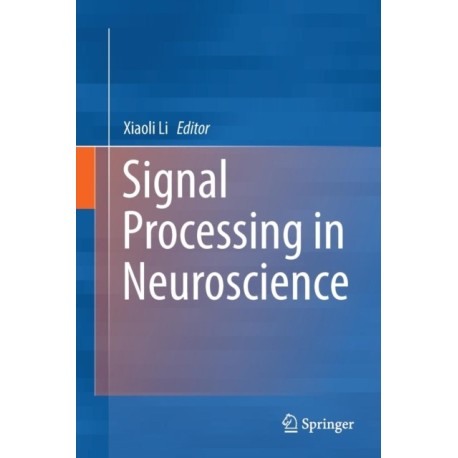 Signal Processing in Neuroscience