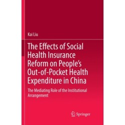 The Effects of Social Health Insurance Reform on People’s Out-of-Pocket Health Expenditure in China: The Mediating Role of the Institutional Arrangement