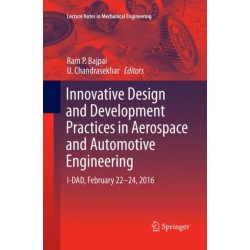 Innovative Design and Development Practices in Aerospace and Automotive Engineering: I-DAD, February 22 - 24, 2016