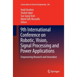 9th International Conference on Robotic, Vision, Signal Processing and Power Applications: Empowering Research and Innovation