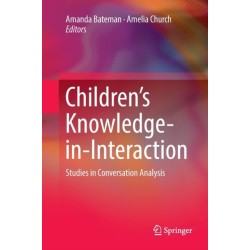 Children’s Knowledge-in-Interaction: Studies in Conversation Analysis