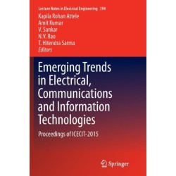 Emerging Trends in Electrical, Communications and Information Technologies: Proceedings of ICECIT-2015