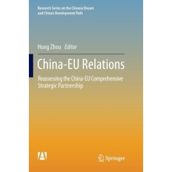 China-EU Relations: Reassessing the China-EU Comprehensive Strategic Partnership