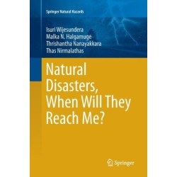 Natural Disasters, When Will They Reach Me?