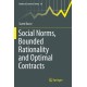 Social Norms, Bounded Rationality and Optimal Contracts