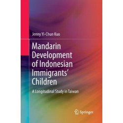 Mandarin Development of Indonesian Immigrants’ Children: A Longitudinal Study in Taiwan