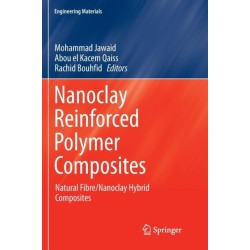 Nanoclay Reinforced Polymer Composites: Natural Fibre/Nanoclay Hybrid Composites