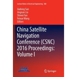 China Satellite Navigation Conference (CSNC) 2016 Proceedings: Volume I