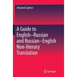 A Guide to English–Russian and Russian–English Non-literary Translation