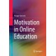 Motivation in Online Education