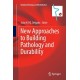 New Approaches to Building Pathology and Durability
