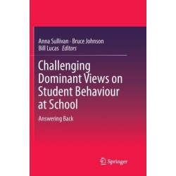 Challenging Dominant Views on Student Behaviour at School: Answering Back