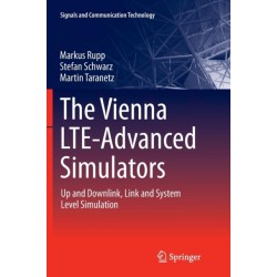 The Vienna LTE-Advanced Simulators: Up and Downlink, Link and System Level Simulation