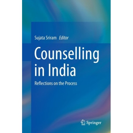 Counselling in India: Reflections on the Process