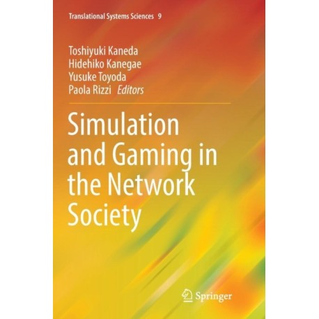 Simulation and Gaming in the Network Society