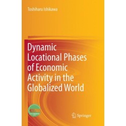 Dynamic Locational Phases of Economic Activity in the Globalized World